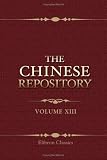 Review BookSurge Publishing  / The Chinese Repository: Volume 13. From January to December, 1844