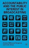 Accountability and the Public Interest in Broadcasting