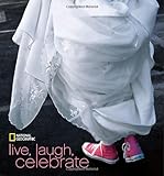 Live, laugh, celebrate