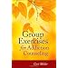 Group Exercises for Addiction Counseling