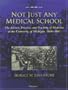 Not Just Any Medical School: The Science, Practice, and Teaching of Medicine at the University of Michigan, 1850-1941