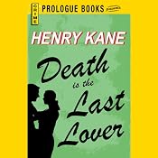 Death Is the Last Lover | Henry Kane