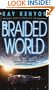 The Braided World