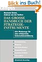 Das gro�e Handbuch der Strategieinstrumente: Werkzeuge f�r eine erfolgreiche Unternehmensf�hrung: Alle Werkzeuge f�r eine erfolgreiche Unternehmensf�hrung