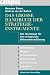 Das gro&szlig;e Handbuch der Strategieinstrumente: Werkzeuge f&uuml;r eine erfolgreiche Unternehmensf&uuml;hrung: Alle Werkzeuge f&uuml;r eine erfolgreiche Unternehmensf&uuml;hrung