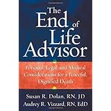 the end of life advisor personal legal and medical considerations for a peaceful dignified death