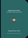 Purple Heart Valley: A Combat Chronicle of the War in Italy