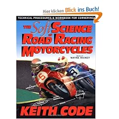 Soft Science of Roadracing Motorcycles: The Technical Procedures and Workbook for Roadracing Motorcycles