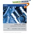 AutoCAD 2004: 3D Modeling, A Visual Approach (AutoCAD) by  H. Wilson and Alan Kalameja