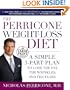The Perricone Weight - Loss Diet: A Simple 3-Part Plan to Lose the Fat, the Wrinkles, and the Years