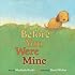 Before You Were Mine