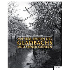 Auf den Spuren des Gladbachs und seiner M�hlen