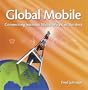 Global Mobile: Connecting without walls, wires, or borders
