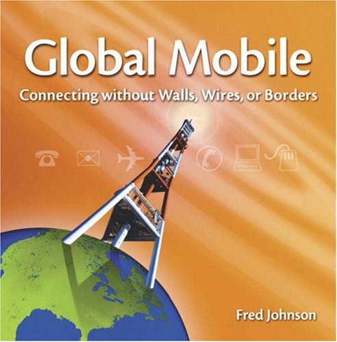 global mobile connecting without walls wires or borders
