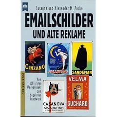 Emailschilder und alte Reklame. Vom schlichten Werbeobjekt zum begehrten Kunstwerk.