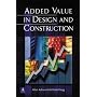 Added Value in Design and Construction