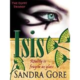 Isis - Reality is fragile as Glass (The Egypt Trilogy)