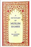 More details of book titled: Dictionary of Muslim Names