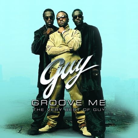 CD-Charts  Search : Groove Me: The Very Best of Guy
