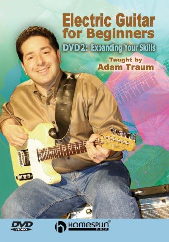 Electric Guitar for Beginners: DVD 2 - Expanding Your Skills