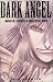 Book Dark Angel Volume 2 (Dark Angel)