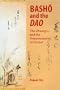 Basho And The Dao: The Zhuangzi And The Transformation Of Haikai