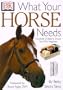 What Your Horse Needs