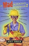 The Mad Scientist Handbook II