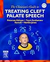 The Clinician's Guide to Treating Cleft Palate Speech