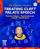 The Clinician's Guide to Treating Cleft Palate Speech