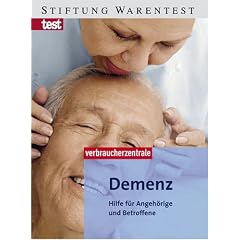 Demenz. Hilfe f�r Angeh�rige und Betroffene