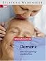 Demenz. Hilfe f�r Angeh�rige und Betroffene