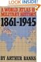 A World Atlas Of Military History 1861-1945 (A Da Capo paperback)