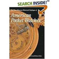 The Time Museum Historical Catalogue of American Pocket Watches