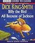 Billy the Bird & All Because of Jackson (Cover to Cover)