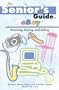 The Senior's Guide To Ebay: Browsing, Buying, And Selling