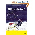 ALDI-Geschichten. Ein Gesellschafter erinnert sich