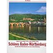 Schones Baden-Wurttemberg : Beautiful Baden-Wurttemberg/Au Beau Pays de Bade-Wurtemberg ~ Norbert Kustos