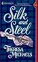 Silk And Steel (Historical)
