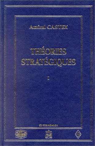 Th�ories strat�giques, tomes I � VII