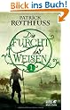 Die Furcht des Weisen, Teil 1: Die K�nigsm�rder-Chronik. Zweiter Tag