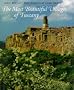 The Most Beautiful Villages of Tuscany
