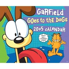 Garfield Goes to the Dogs 2005 Calendar