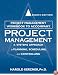 Project Management Workbook to Accompany Project Management: A System Approach to Planning, Scheduling, and Controlling