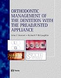 Orthodontic Management of the Dentition With the Preadjusted Appliance