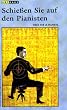 Schie�en Sie auf den Pianisten [VHS]