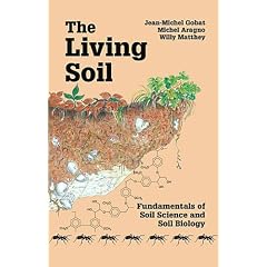 The Living Soil: Fundamentals of Soil Science and Soil Biology (Taschenbuch)