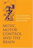 Music, Motor Control and the Brain
