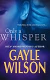 Only A Whisper