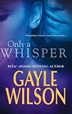 Only A Whisper